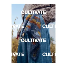 Cultivate: Knitting the Beauty of Nature